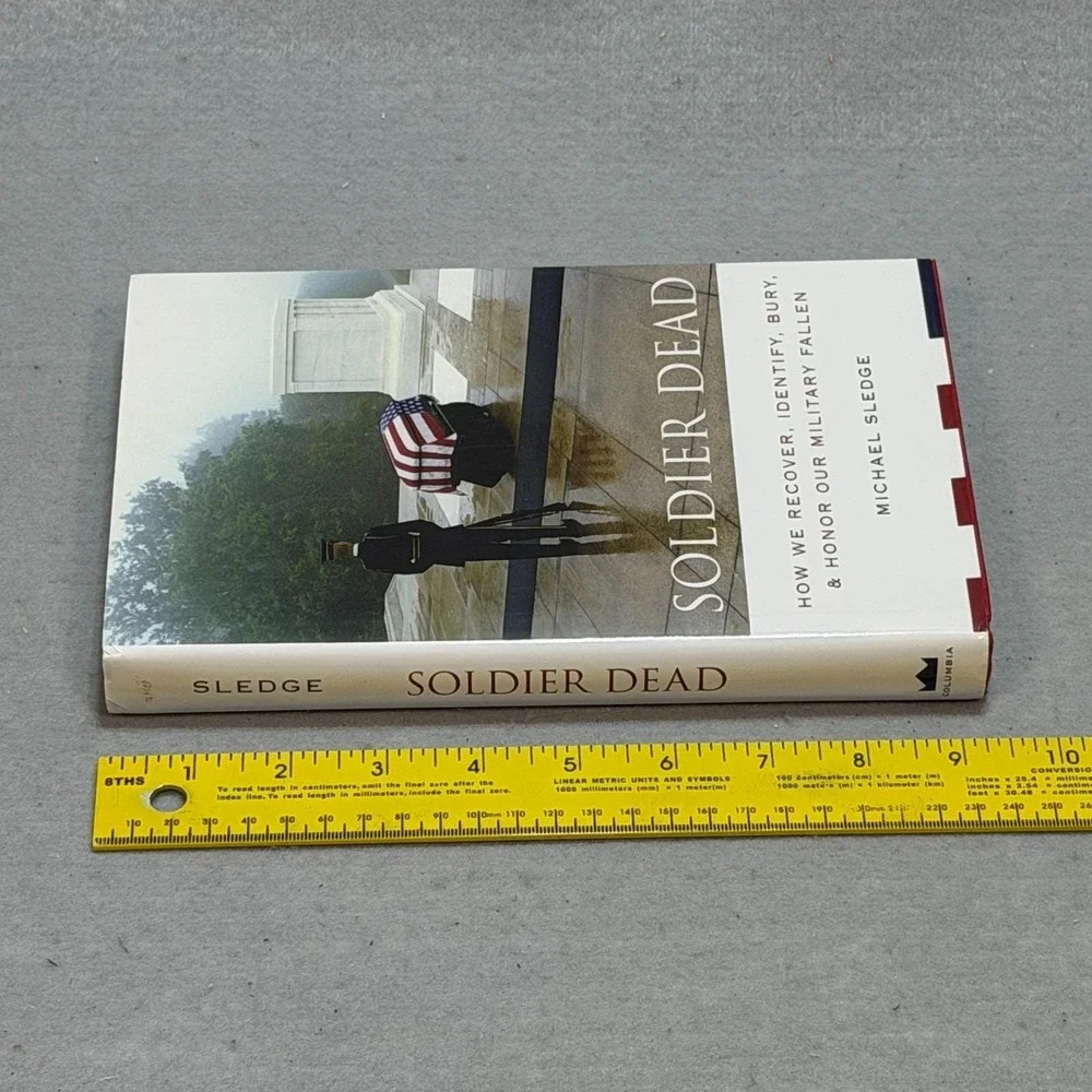 Soldier Dead 2005 Signed & Inscribed by Michael Sledge Hardcover w/ Dust Jacket